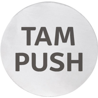 Ceduľa TAM/PUSH, Ø 75mm, nerez mat